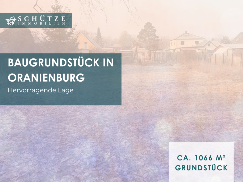 Attraktives Baugrundstück in Oranienburg