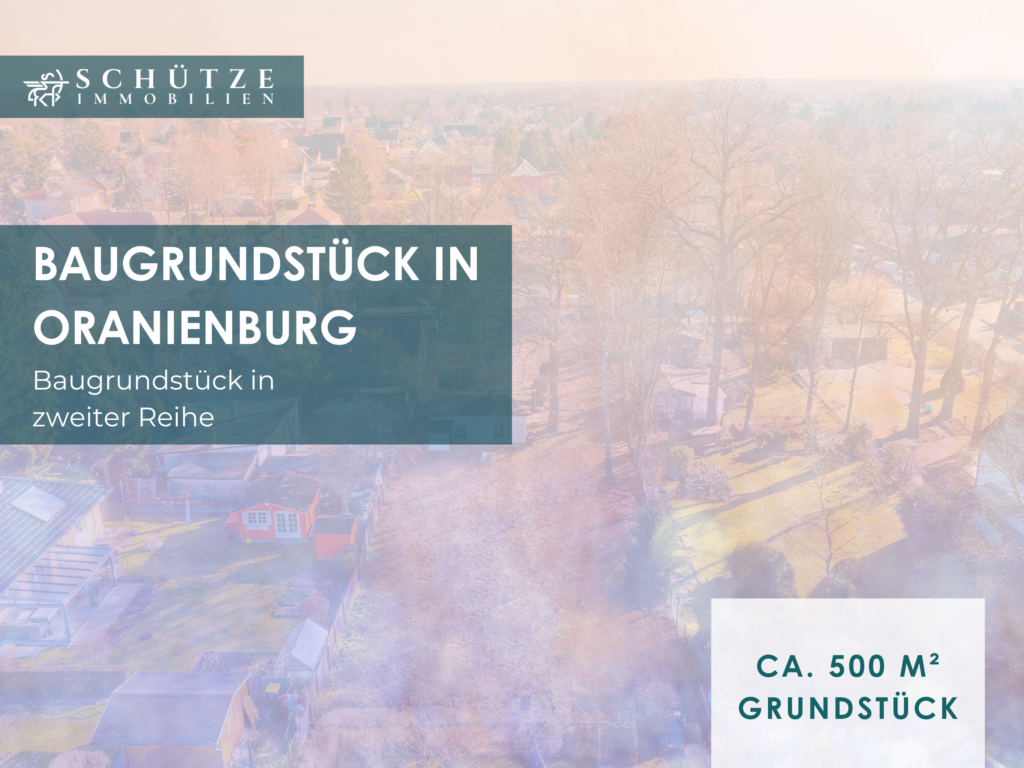 Attraktives Baugrundstück in Oranienburg in zweiter Reihe